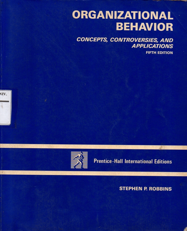 Organizational Behavior : Concepts, Controversies, And Applications