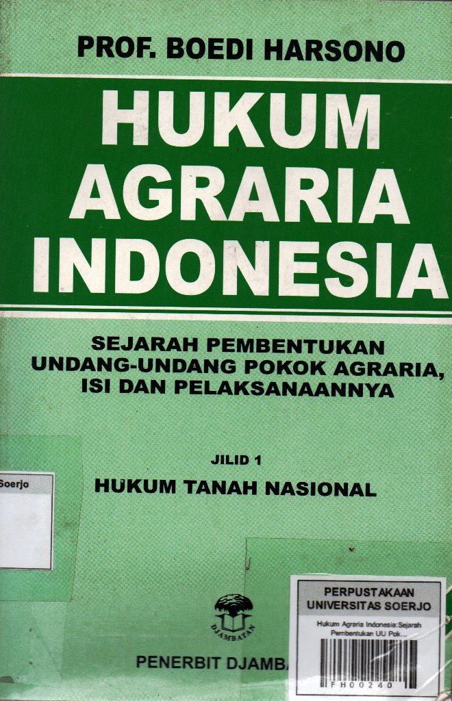 Hukum Agraria Indonesia:Himpunan Peraturan Hukum Tanah