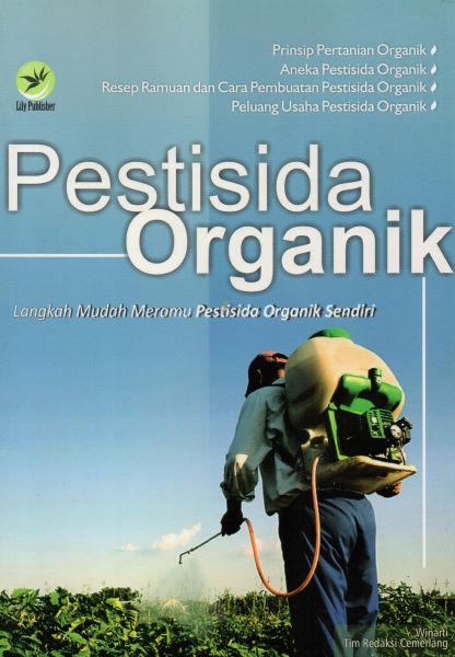 Pestisida Organik:Langkah Mudah Meramu Pestisida Organik Sendiri