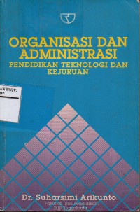 Organisasi Dan Administrasi : Pendidikan Teknologi Dan Kejujuran