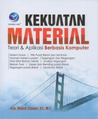 Image of Kekuatan Material: Teori dan Aplikasi Berbasis Komputer